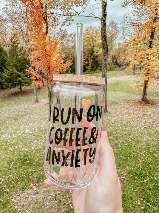 I Run on Coffee and Anxiety Glass