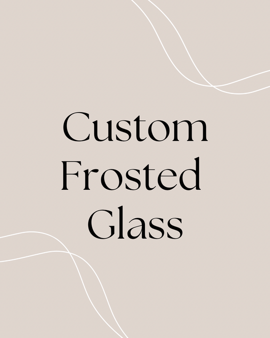 Custom Frosted Glass